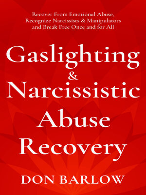 cover image of Gaslighting & Narcissistic Abuse Recovery